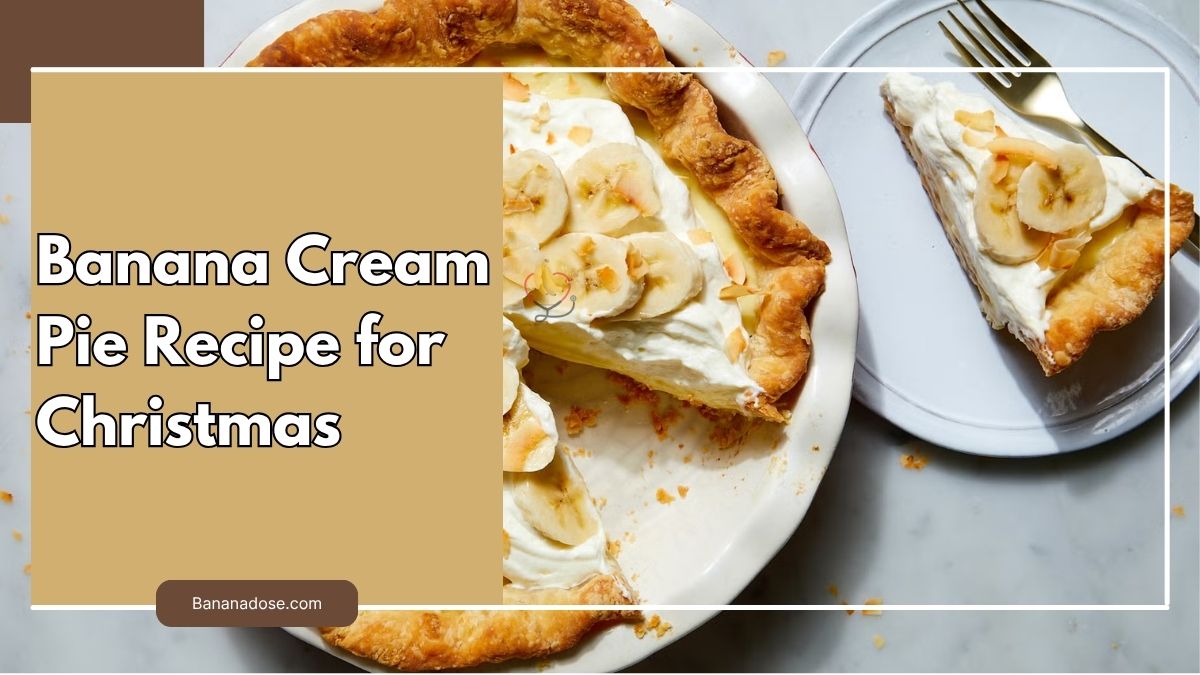 Image showing Banana Cream Pie Recipe for Christmas – Classic & Creamy Holiday Dessert