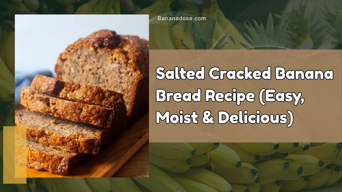 Salted cracked banana bread loaf sliced and served fresh, moist and easy homemade recipe