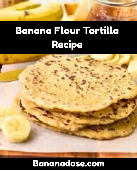Image showing Banana Flour Tortilla Recipe