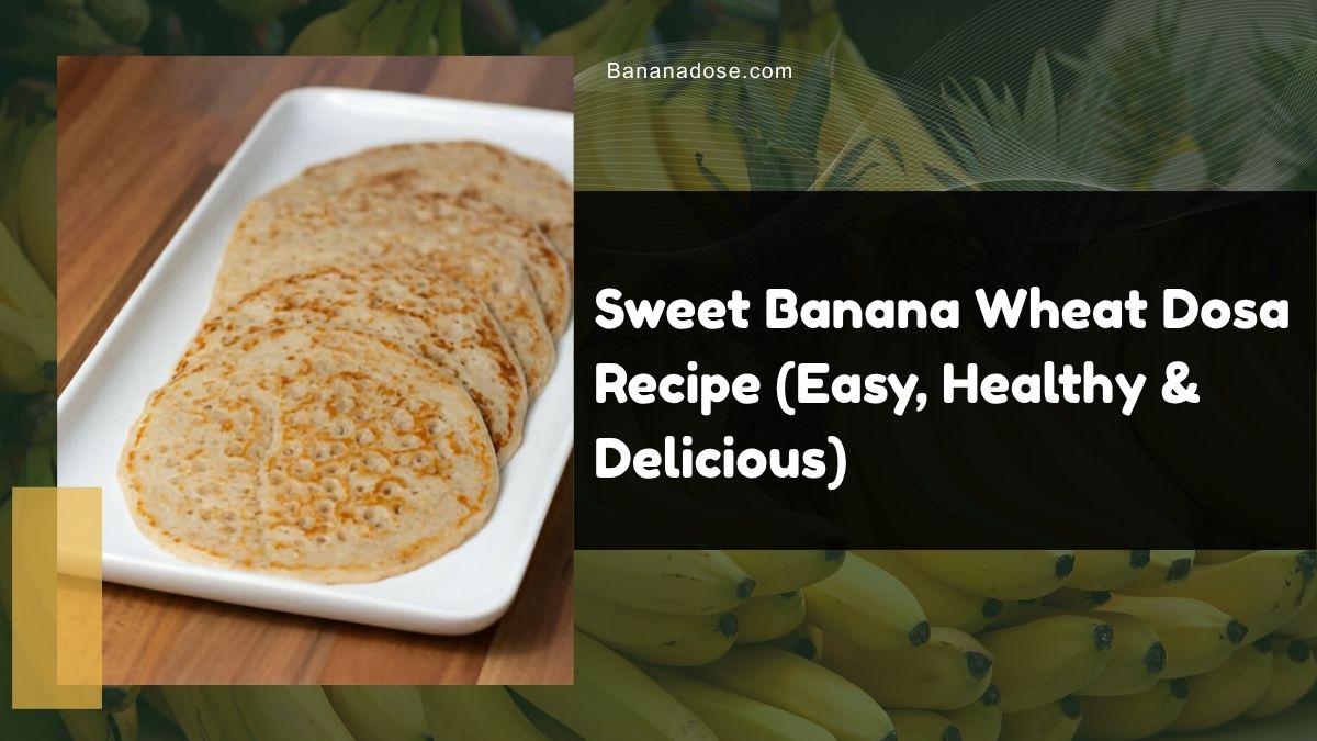 Image showing Sweet Banana Wheat Dosa Recipe