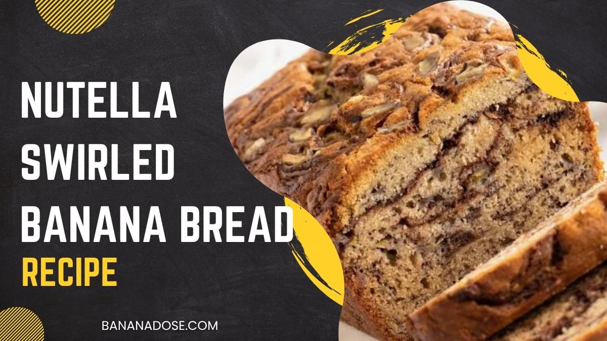 Nutella Swirled Banana Bread Recipe with ripe bananas and chocolate hazelnut spread